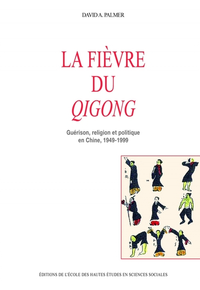 La fièvre du qigong - David A. Palmer