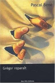 Grégor reparaît - Pascal Béné