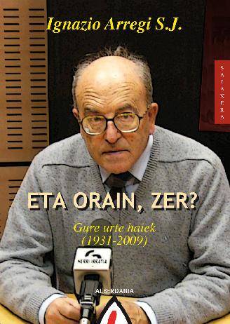 Eta Orain, Zer? - Gure Urte Haiek