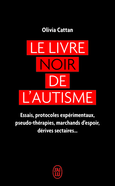 Le Livre noir de l'autisme - Olivia Cattan