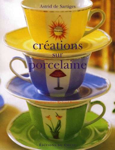 Créations sur porcelaine