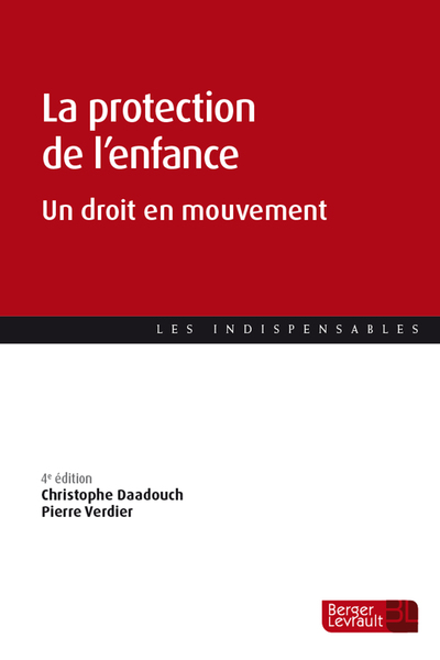 La Protection De L'Enfance (4e Éd.), Un Droit En Mouvement