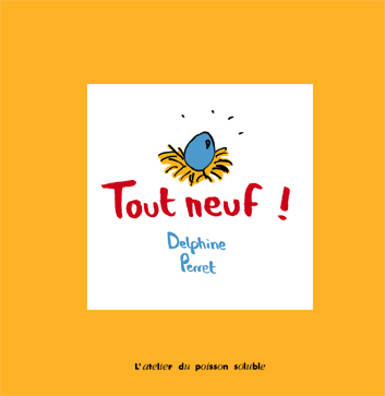 Tout Neuf ! - Delphine Perret