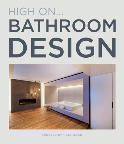 High On... Bathroom design - Ralph Daab