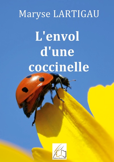 L'envol d'une coccinelle - Maryse Lartigau