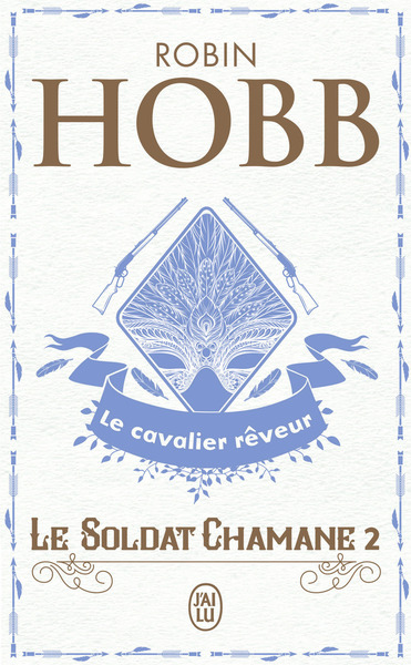 Le Soldat chamane Volume 2 - Robin Hobb