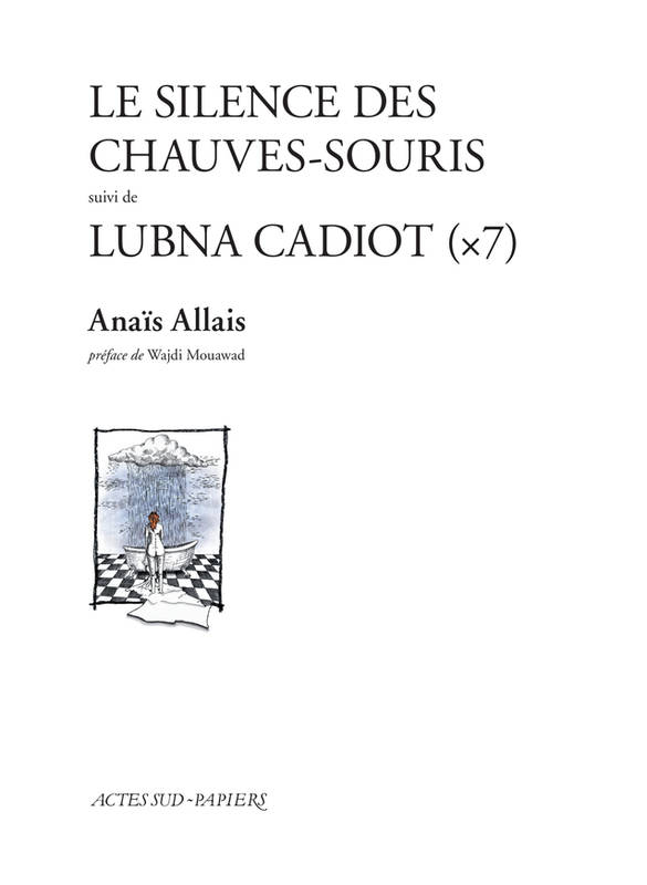 Le Silence des chauves-souris suivi de Lubna Cadiot - Anaïs Allais