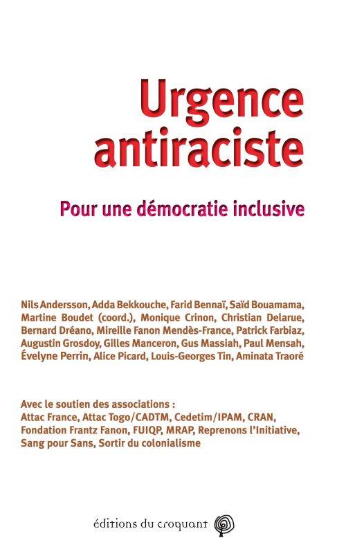 L'urgence anti-raciste / pour une démocratie inclusive, pour un nouveau monde - Collectif