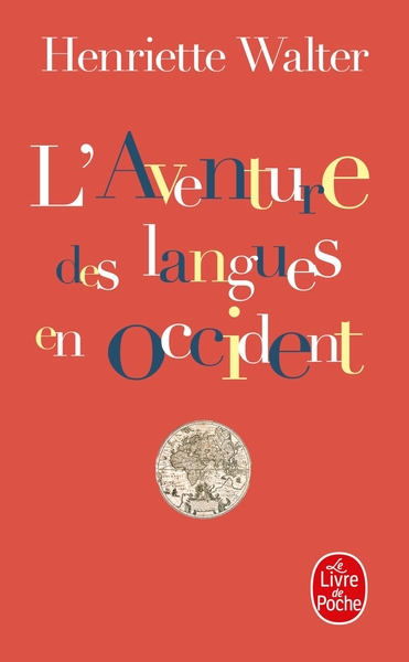 L'Aventure des langues en Occident - Henriette Walter