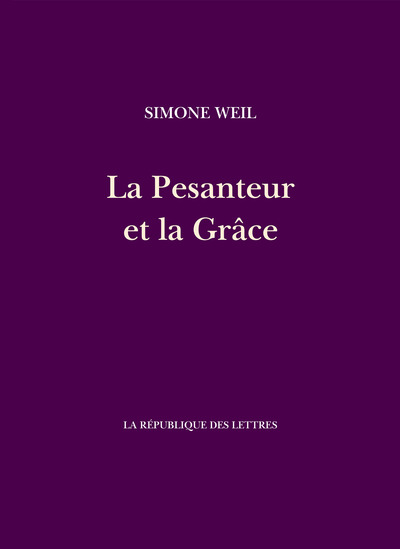 La Pesanteur et la Grâce