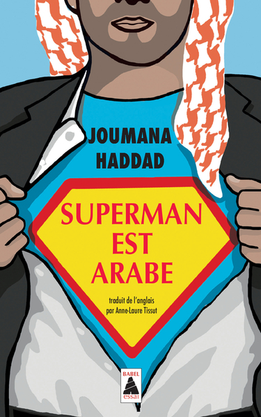 Superman est arabe - Anne-Laure Tissut