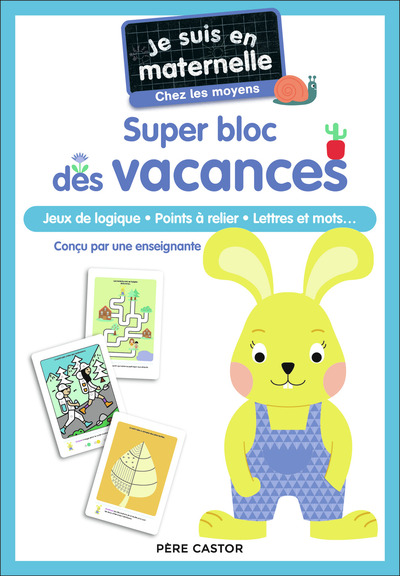 Je suis en maternelle - Je suis en maternelle - Super bloc des vacances - Chez les moyens