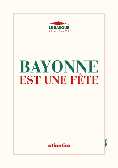 Bayonne est une fête - Collectif d'auteurs