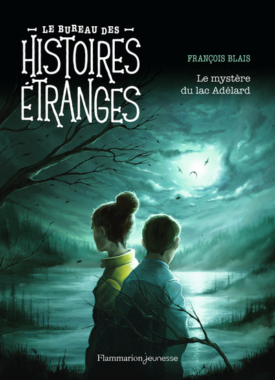 Le bureau des histoires étranges - Le mystère du lac Adélard