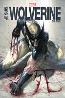 Je suis Wolverine - Edition Anniversaire 50 ans