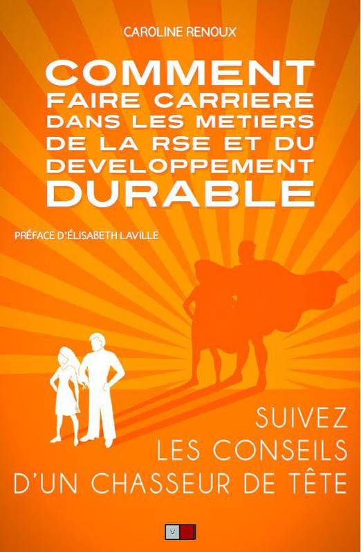 Comment Faire Carriere Dans Les Metiers De La Rse Et Du Developpement Durable - Suivez Les Conseils