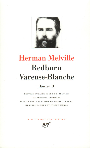 II - Œuvres, II : Redburn - Vareuse-Blanche - Herman Melville