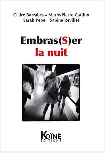 Embras(s)er la nuit