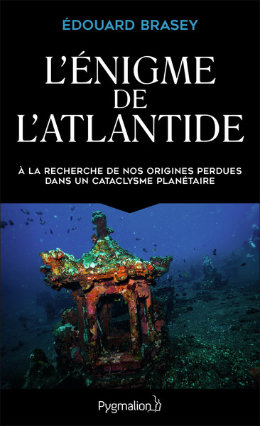 L'Énigme De L'Atlantide, À La Recherche De Nos Origines Perdues Dans Un Cataclysme Planétaire