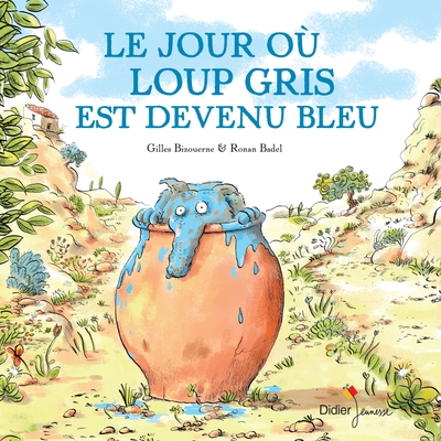 2 - Le Jour où Loup Gris est devenu bleu