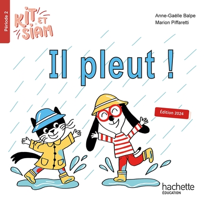 Kit et Siam CP - Il pleut - Album 2 - Ed. 2024 - Marion Piffaretti