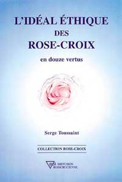 L'Idéal éthique des Rose-Croix