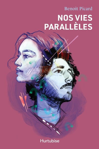 Nos Vies Paralleles - Picard Benoit