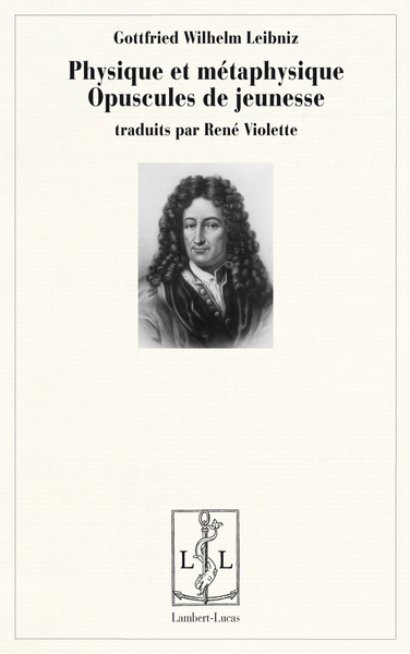 Physique et métaphysique, opuscules de jeunesse - René Violette