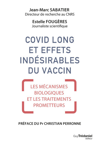 Covid long et effets indésirables du vaccin - Mécanismes biologiques et traitements prometteurs