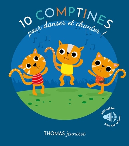 10 comptines pour danser et chanter ! Chats Livre sonore - Marie Deloste