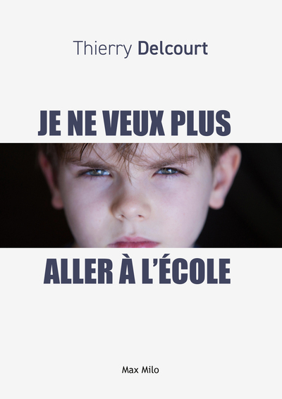 Je ne veux plus aller à l'école