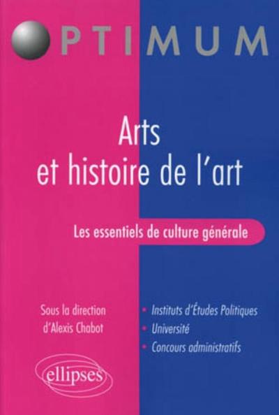 Les essentiels de culture générale - Arts et Histoire de l'art - Alexis Chabot