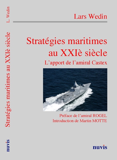 Stratégies maritimes au XXIe siècle - Lars Wedin