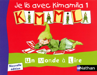 Un monde à lire - Kimamila CP - série rouge - Je lis avec Kimamila 1 - Isabelle Le Guay