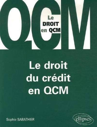 Le droit du crédit en QCM