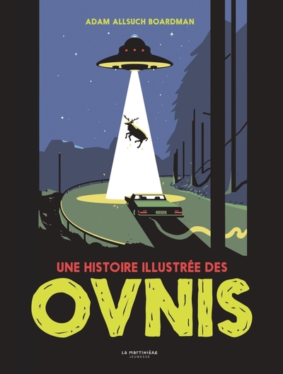 Une histoire illustrée des ovnis - Adam Allsuch Boardman