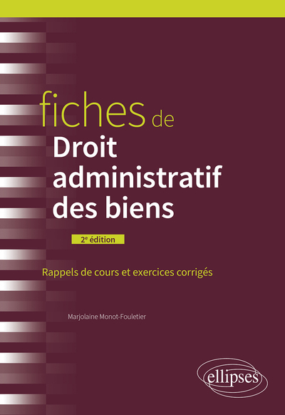 Fiches de droit administratif des biens - Marjolaine Monot-Fouletier