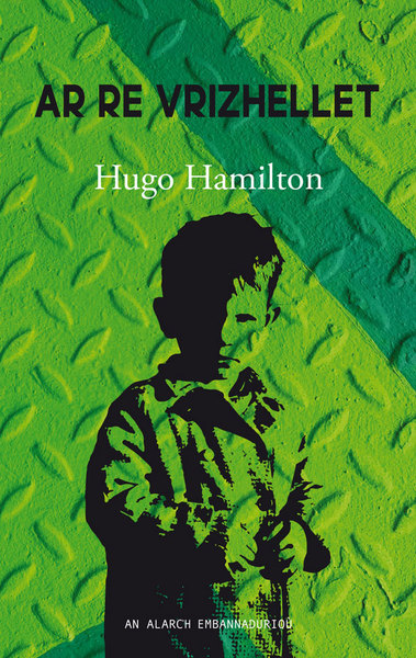 Ar re vrizhellet - Hugo Hamilton