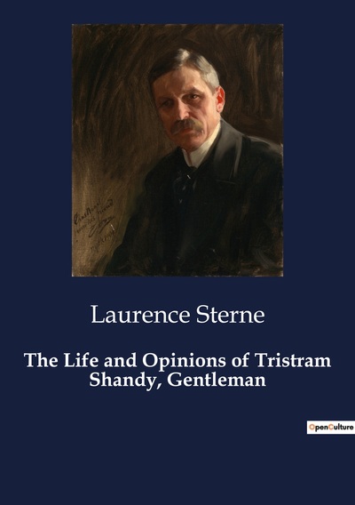 The Life And Opinions Of Tristram Shandy, Gentleman - Laurence Sterne