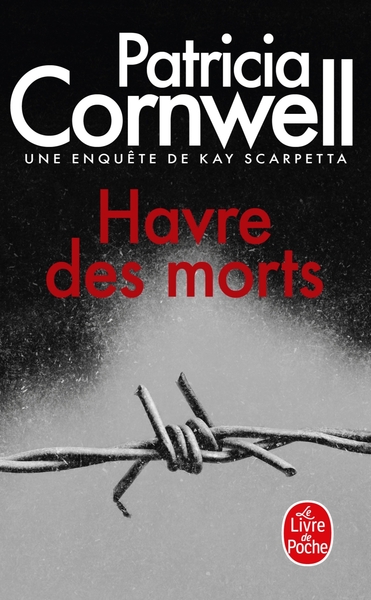 Une Enquête De Kay Scarpetta, Havre Des Morts, Une Enquête De Kay Scarpetta