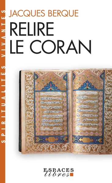 262, Relire Le Coran (Espaces Libres - Spiritualités Vivantes)