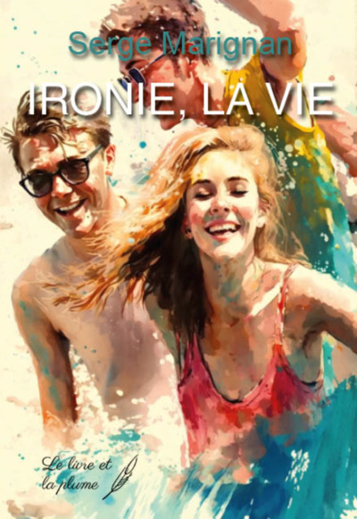 Ironie La Vie