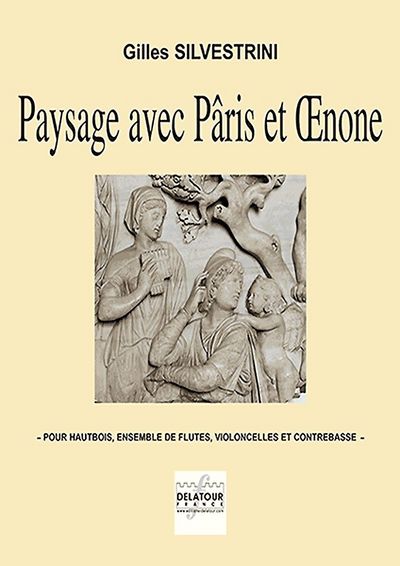 Paysage Avec Paris Et Oenone (Version Hautbois Et Ensemble) - Silvestrini Gilles