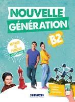 Nouvelle Génération B2 - livre + cahier + didierfle.app - Stéphanie Grindatto