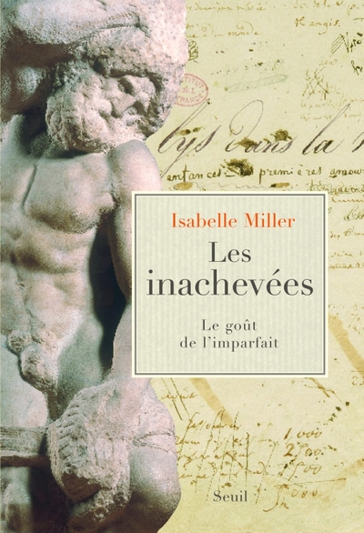 Les Inachevées - Isabelle Miller