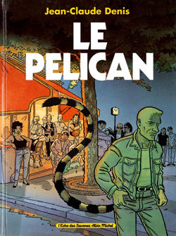 le Pélican - Jean-Claude Denis