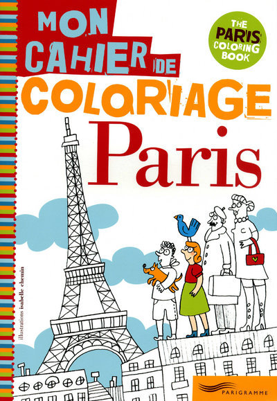 Paris mon cahier de coloriage - Isabelle Chemin