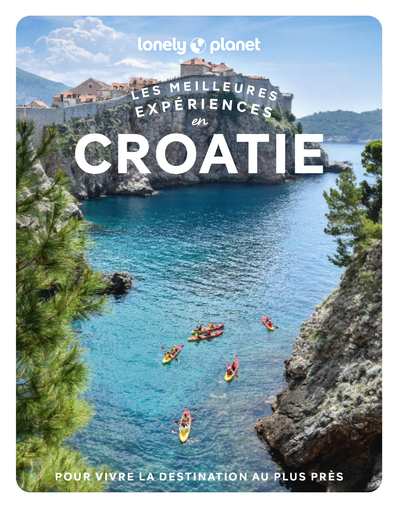 Les Meilleures Expériences En Croatie 1ed