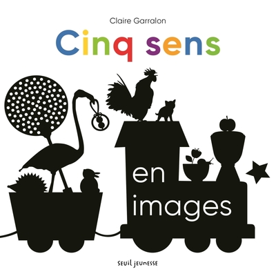 Les Cinq sens en images - Claire Garralon