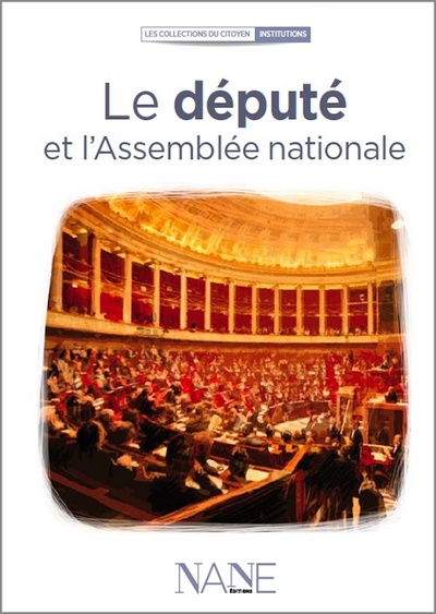 Le Député Et L'Assemblée Nationale